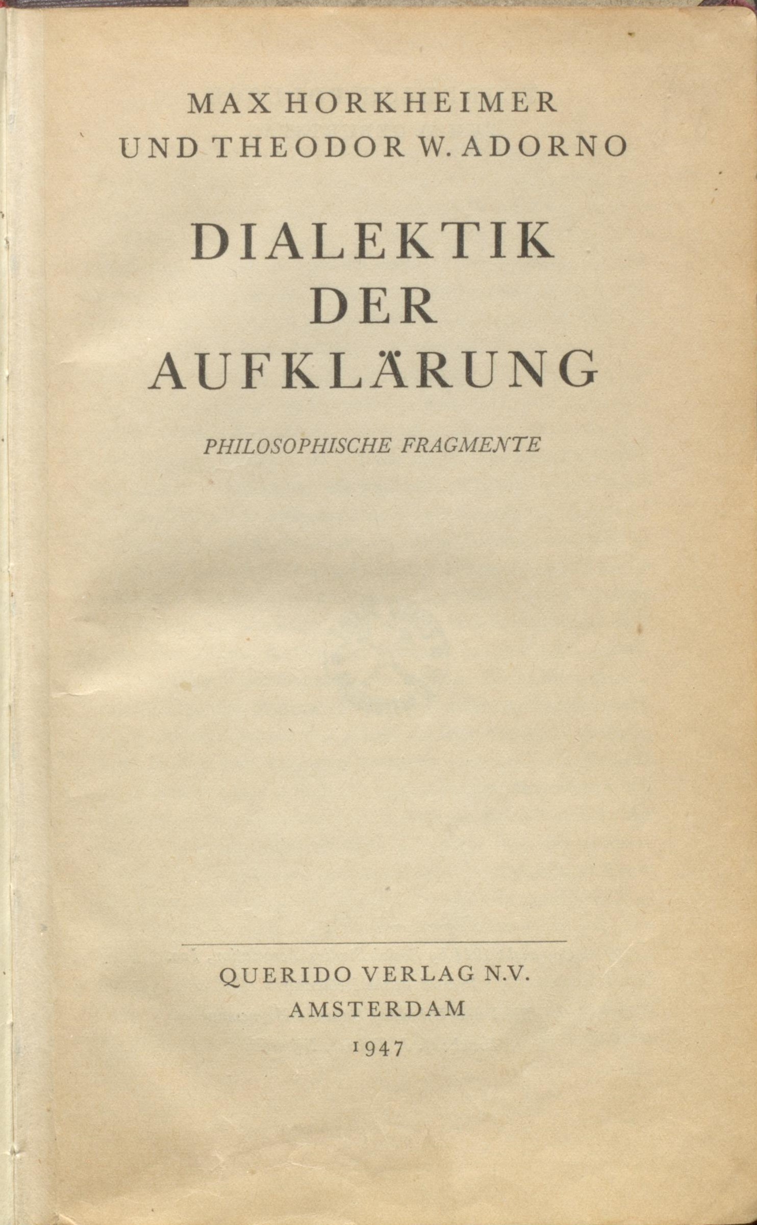 Dialektik der Aufklärung: Philosophische Fragmente